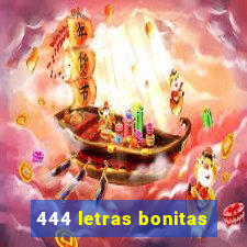 444 letras bonitas